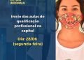 Início das aulas de qualificação profissional na capital