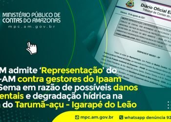 TCE-M admite ‘Representação’ do MPC-AM contra gestores do Ipaam e da Sema em razão de possíveis danos ambientais e degradação hídrica na bacia do Tarumã-açu – Igarapé do Leão