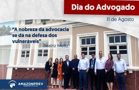 No Dia do Advogado, Amazonprev destaca importância da profissão para o serviço público