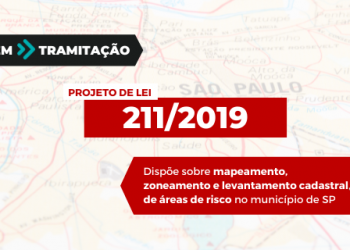 Em tramitação na Câmara, PL busca mapear áreas de risco da cidade de São Paulo