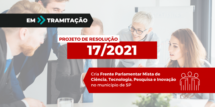 PR em tramitação propõe a criação da Frente Parlamentar Mista de Ciência, Tecnologia, Pesquisa e Inovação em SP