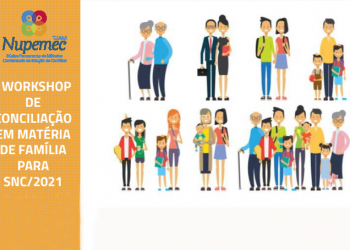 Com foco em matéria de família, Justiça Estadual capacitará servidores e estagiários para atuar na Semana Nacional da Conciliação