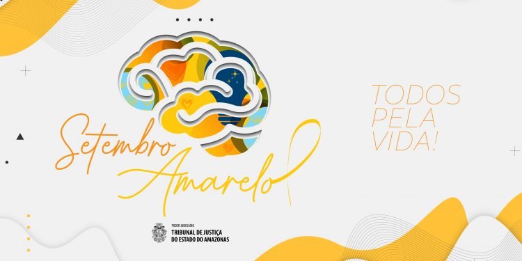 TJAM inicia atividades da Campanha Setembro Amarelo, que terá série de vídeos com a participação de especialistas em Saúde Mental e depoimentos de magistrados e servidores
