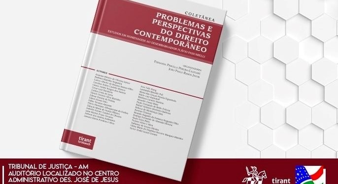 Obra “Problemas e Perspectivas do Direito Contemporâneo – Estudos em homenagem ao Desembargador Flávio Pascarelli” será lançada nesta terça-feira (14) em Manaus